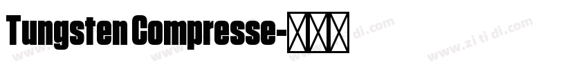 Tungsten Compresse字体转换